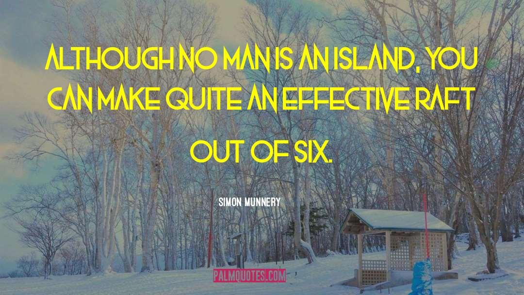 Simon Munnery Quotes: Although no man is an