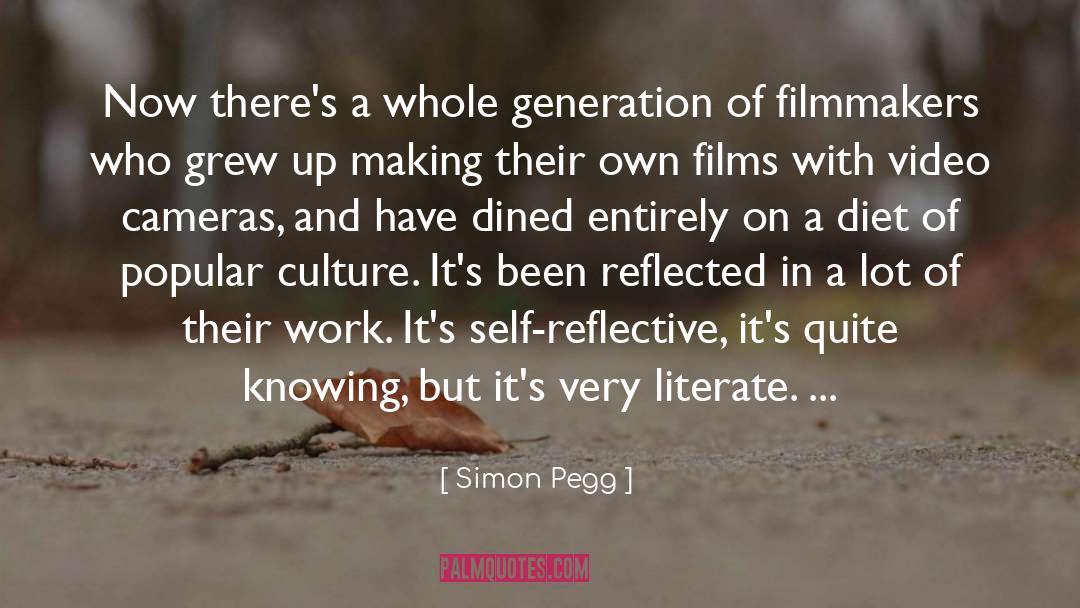 Simon Pegg Quotes: Now there's a whole generation