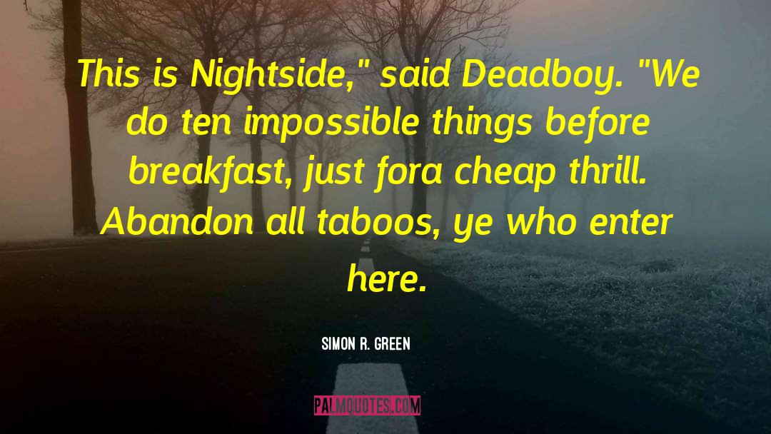 Simon R. Green Quotes: This is Nightside,