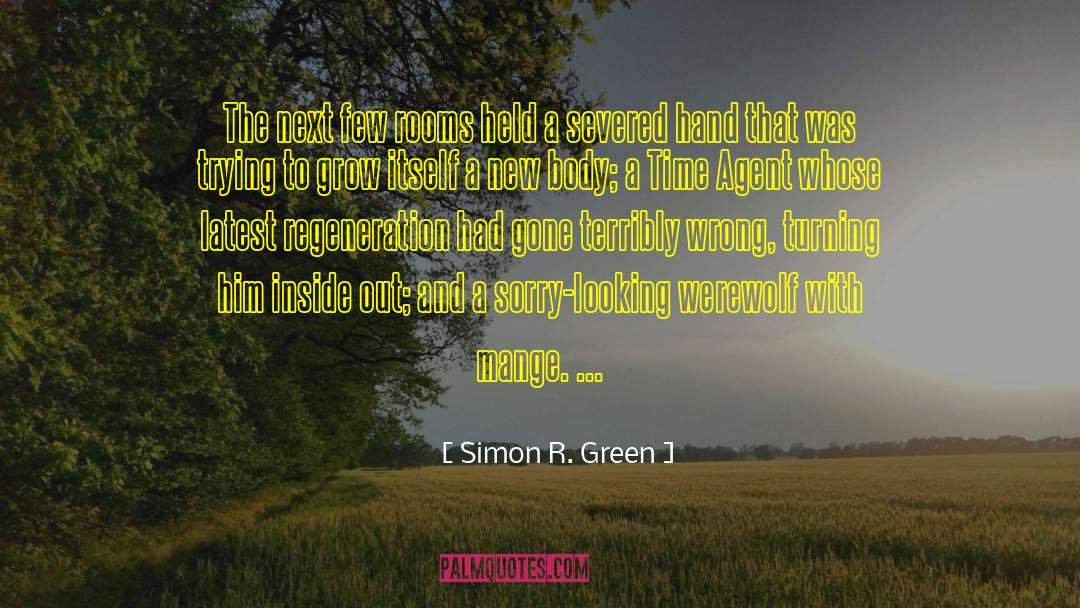 Simon R. Green Quotes: The next few rooms held