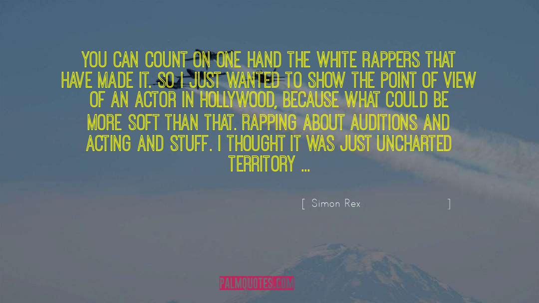 Simon Rex Quotes: You can count on one