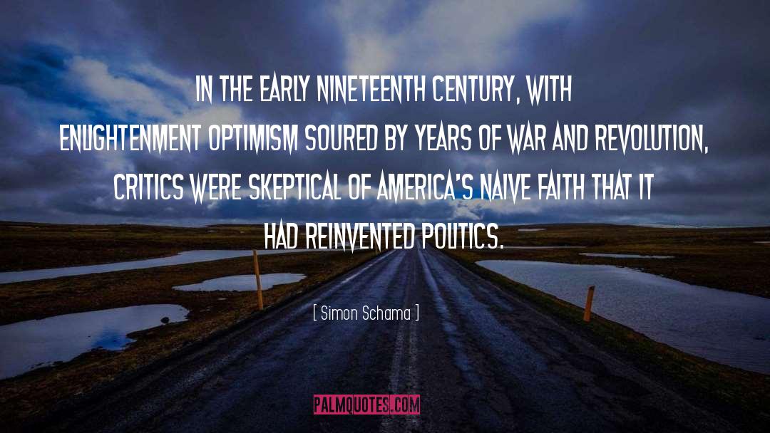 Simon Schama Quotes: In the early nineteenth century,
