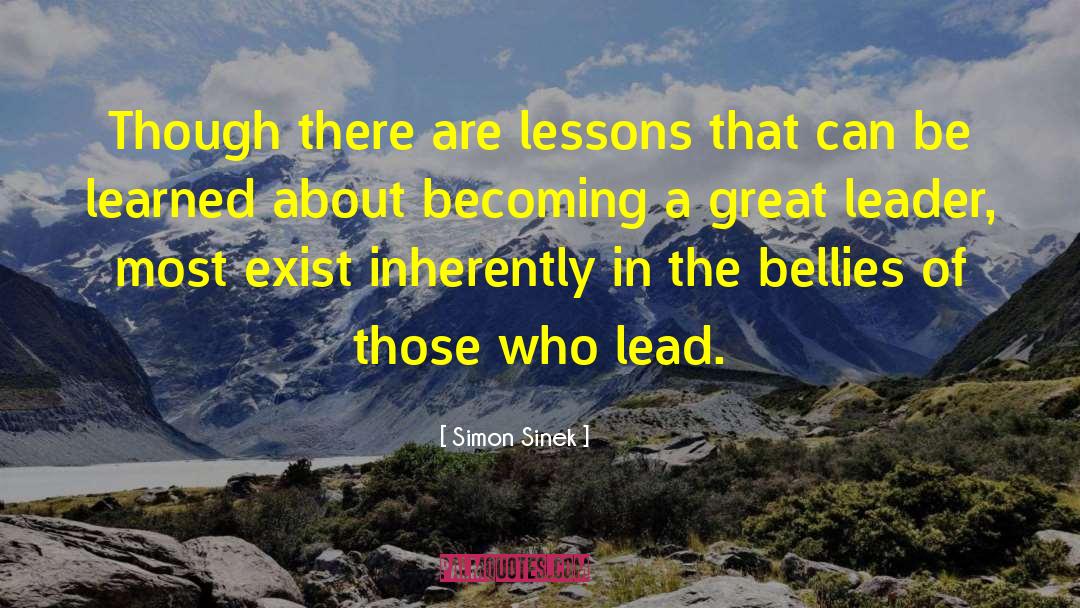 Simon Sinek Quotes: Though there are lessons that