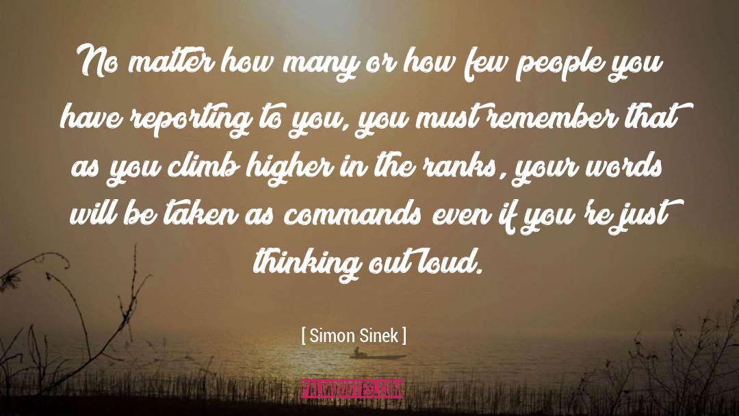 Simon Sinek Quotes: No matter how many or