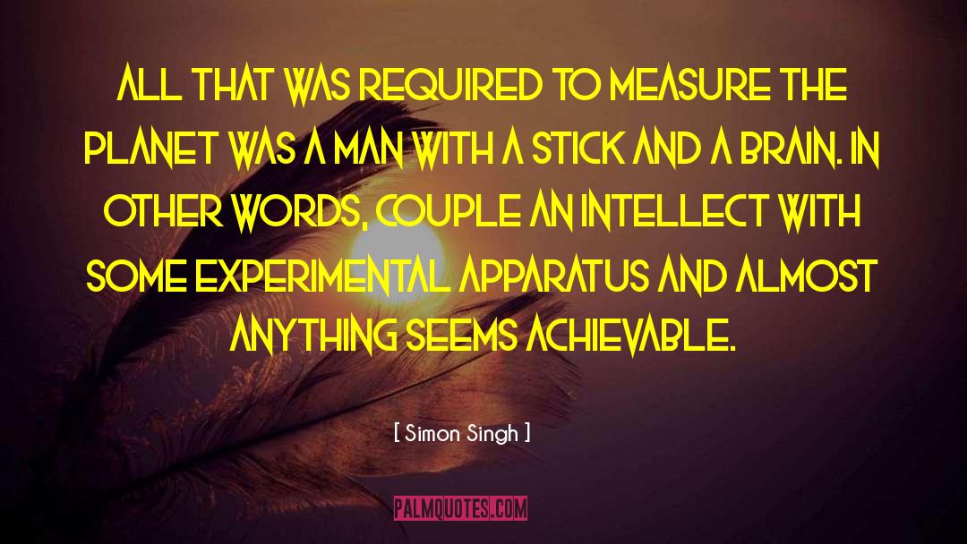 Simon Singh Quotes: All that was required to