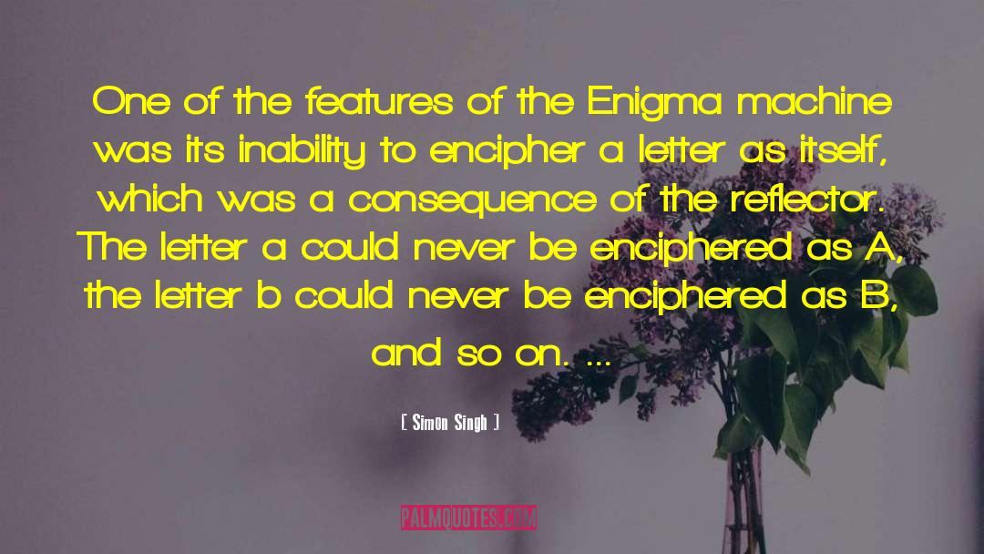 Simon Singh Quotes: One of the features of