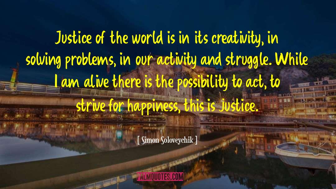 Simon Soloveychik Quotes: Justice of the world is