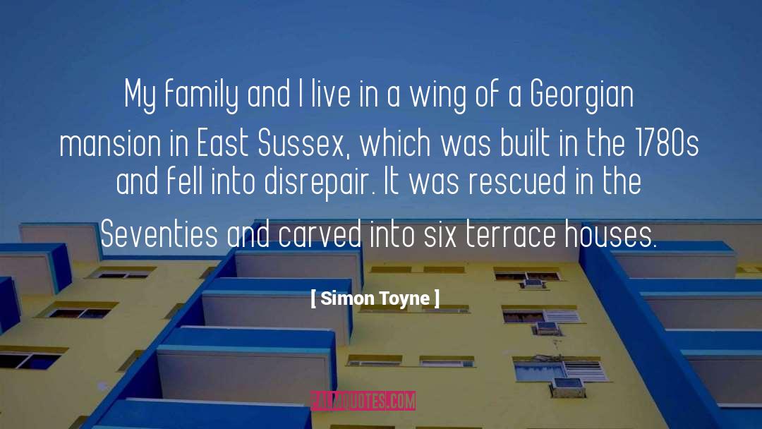 Simon Toyne Quotes: My family and I live