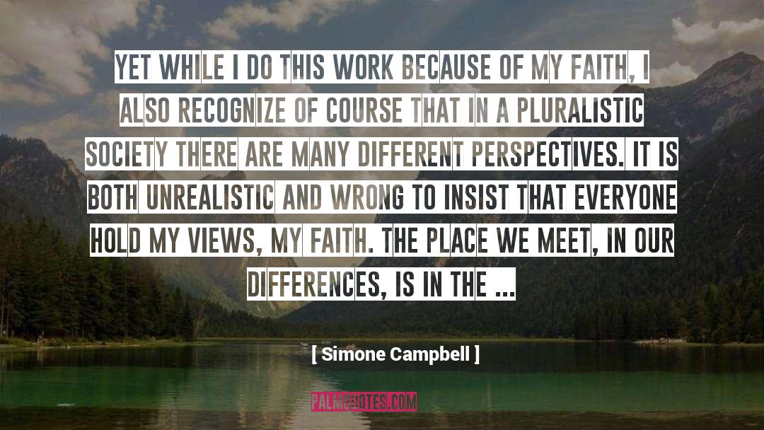 Simone Campbell Quotes: Yet while I do this