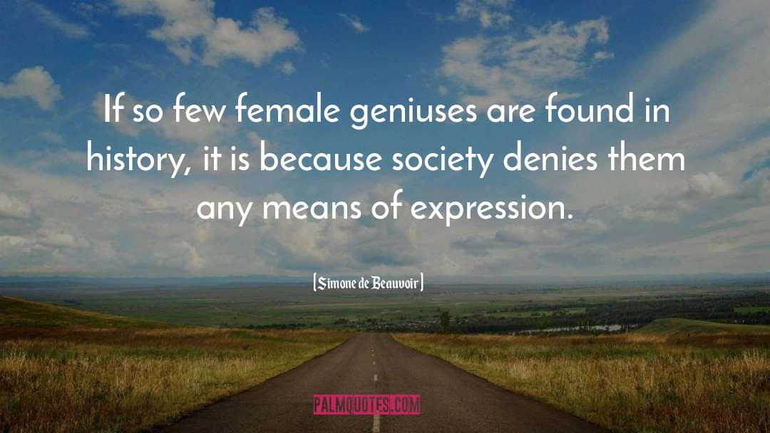 Simone De Beauvoir Quotes: If so few female geniuses