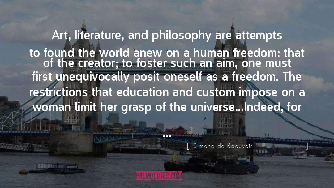 Simone De Beauvoir Quotes: Art, literature, and philosophy are