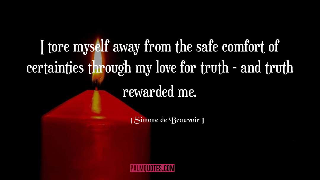 Simone De Beauvoir Quotes: I tore myself away from