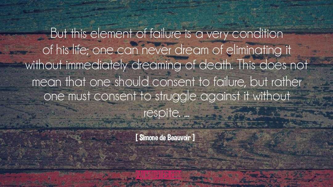 Simone De Beauvoir Quotes: But this element of failure