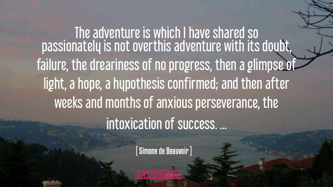 Simone De Beauvoir Quotes: The adventure is which I