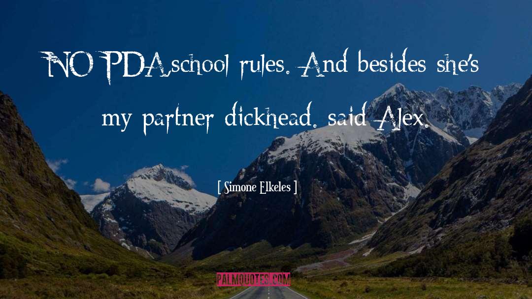 Simone Elkeles Quotes: NO PDA,school rules. And besides