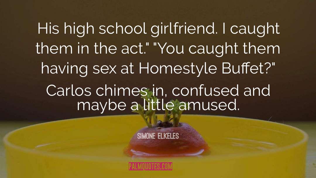 Simone Elkeles Quotes: His high school girlfriend. I