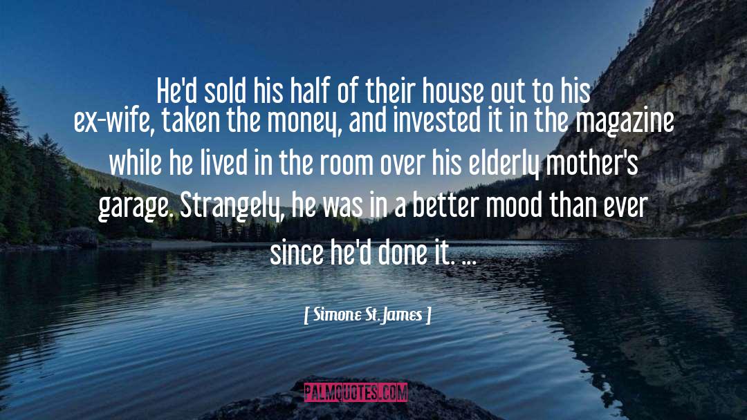 Simone St. James Quotes: He'd sold his half of