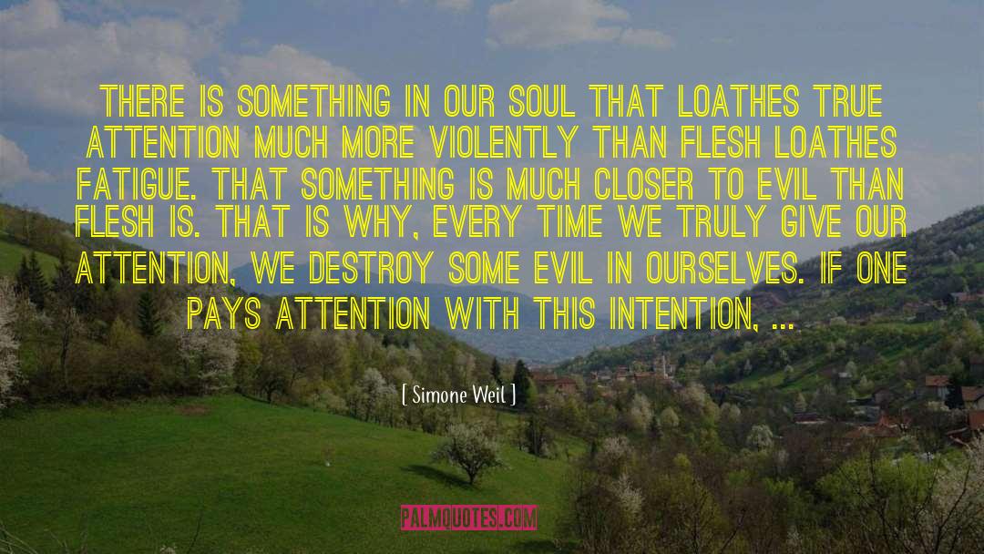 Simone Weil Quotes: There is something in our