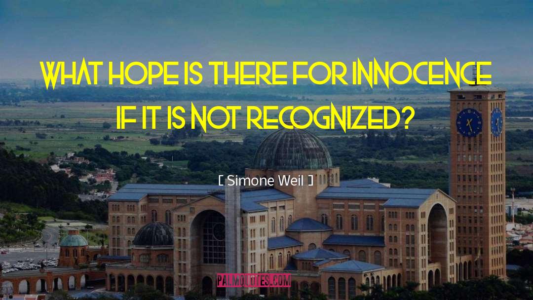 Simone Weil Quotes: What hope is there for