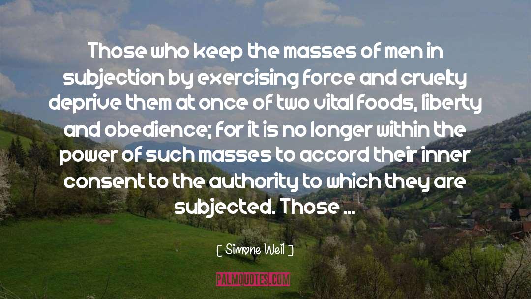 Simone Weil Quotes: Those who keep the masses