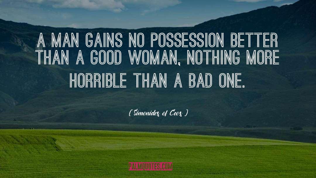 Simonides Of Ceos Quotes: A man gains no possession