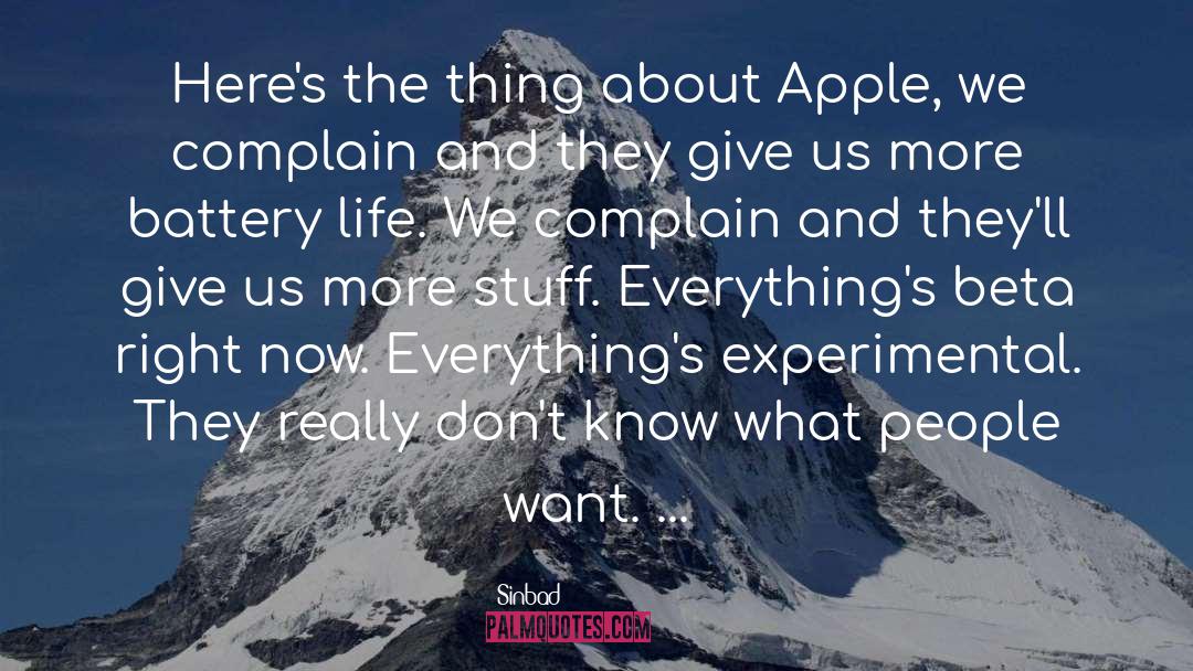 Sinbad Quotes: Here's the thing about Apple,