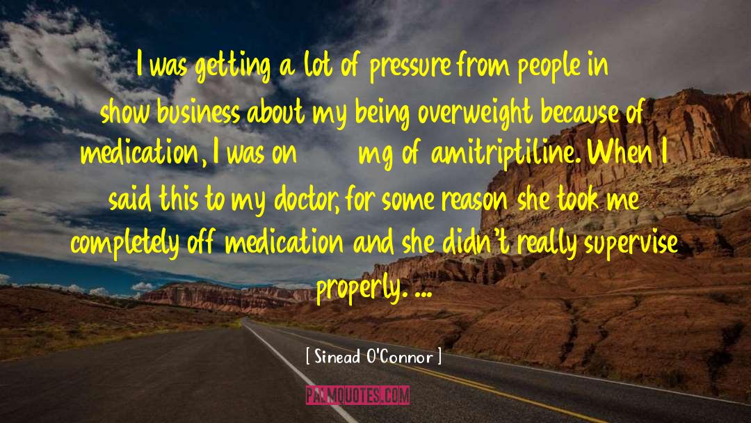 Sinead O'Connor Quotes: I was getting a lot