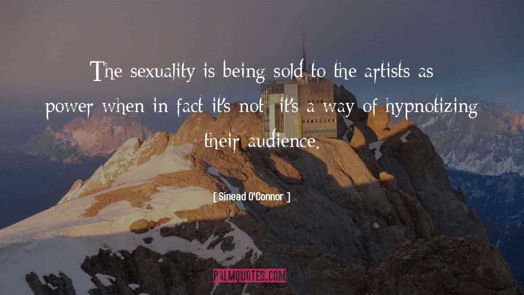 Sinead O'Connor Quotes: The sexuality is being sold