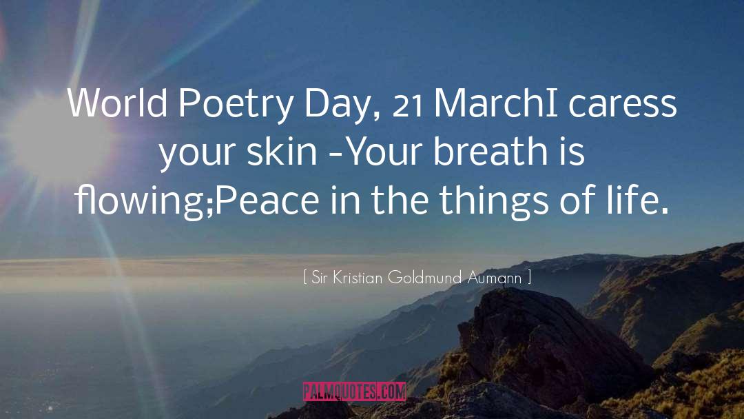 Sir Kristian Goldmund Aumann Quotes: World Poetry Day, 21 March<br