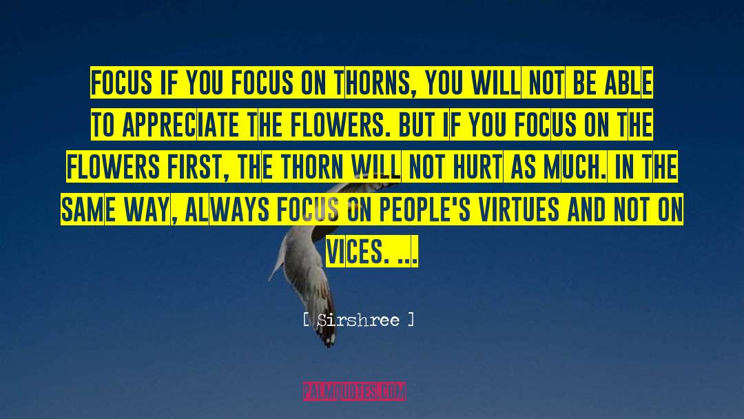 Sirshree Quotes: FOCUS <br />If you focus