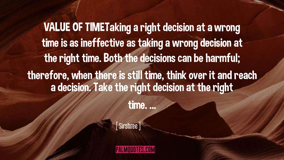 Sirshree Quotes: VALUE OF TIME<br />Taking a