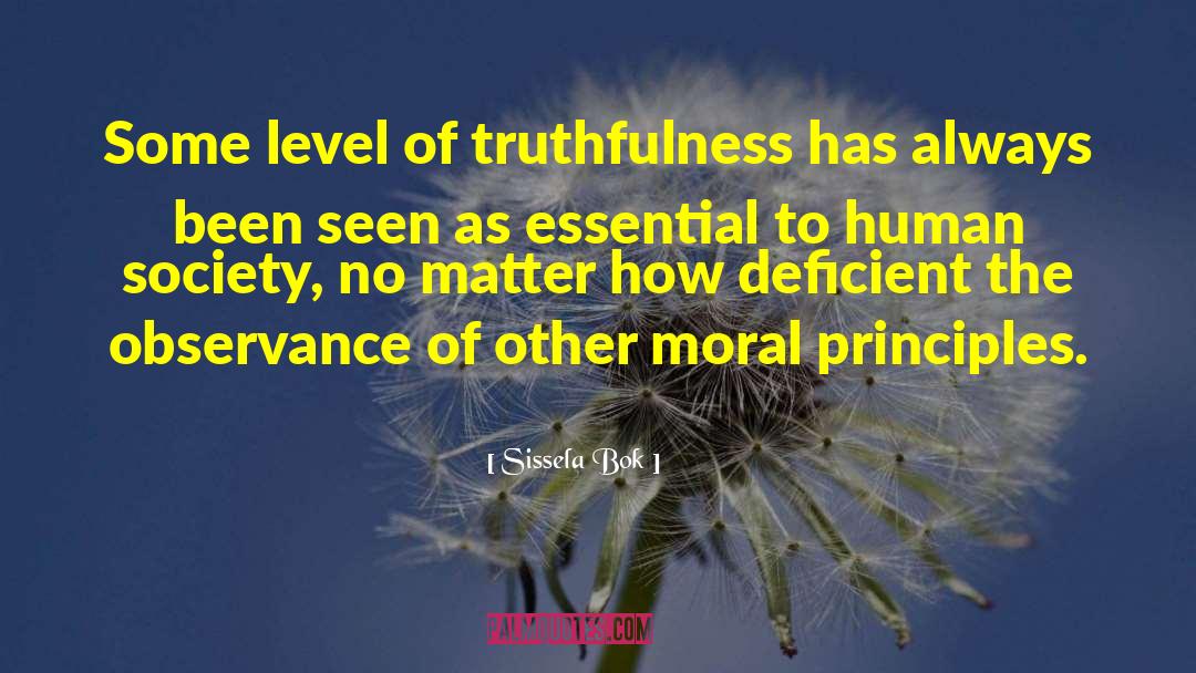 Sissela Bok Quotes: Some level of truthfulness has