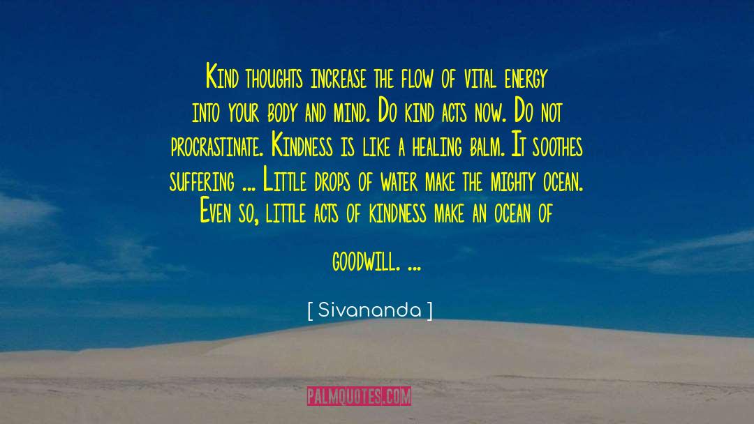 Sivananda Quotes: Kind thoughts increase the flow