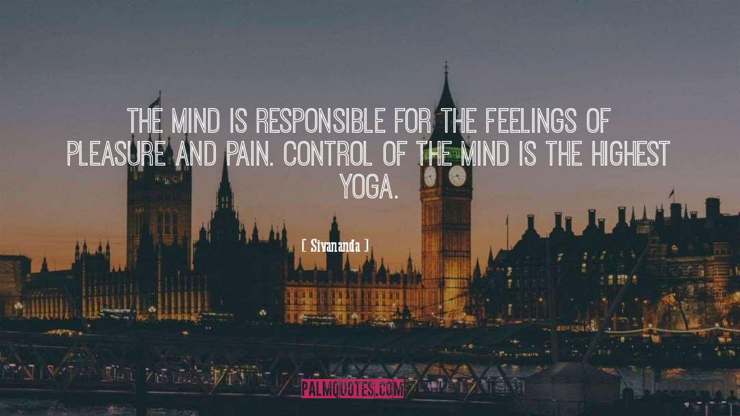 Sivananda Quotes: The mind is responsible for