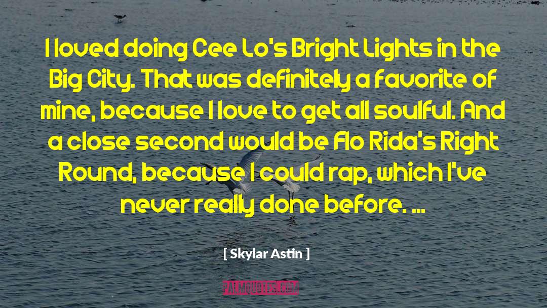 Skylar Astin Quotes: I loved doing Cee Lo's