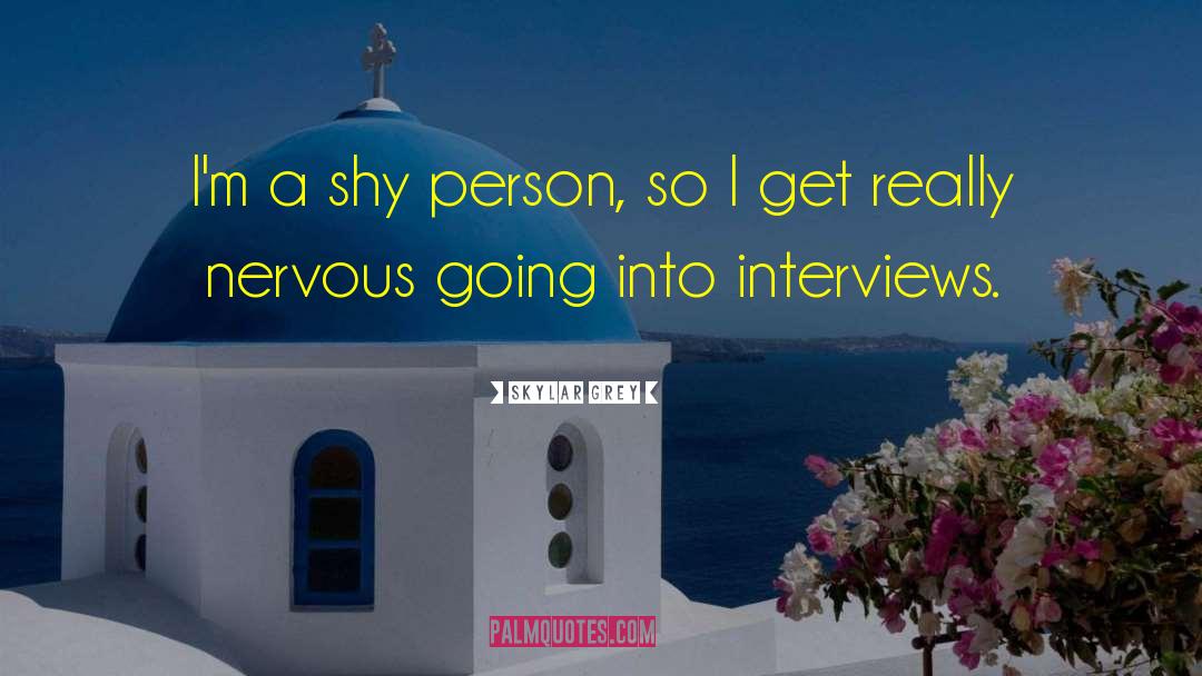 Skylar Grey Quotes: I'm a shy person, so