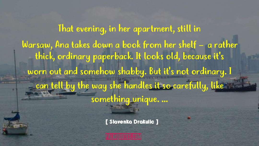 Slavenka Drakulic Quotes: That evening, in her apartment,