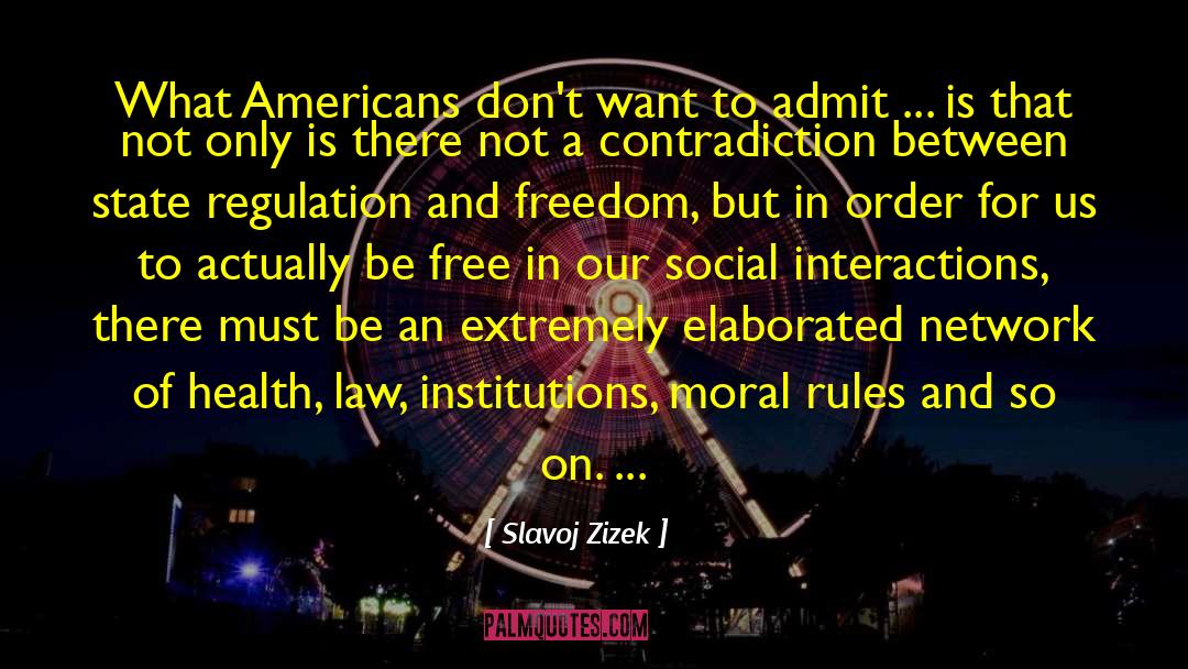 Slavoj Zizek Quotes: What Americans don't want to