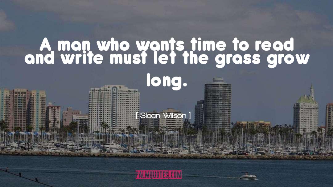 Sloan Wilson Quotes: A man who wants time