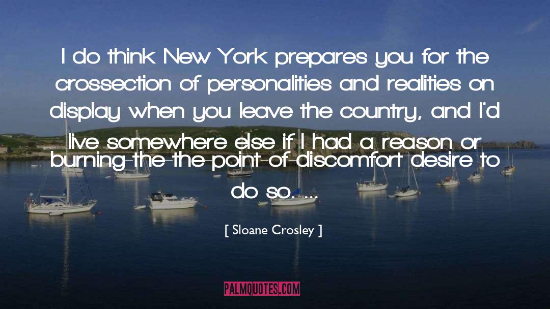 Sloane Crosley Quotes: I do think New York