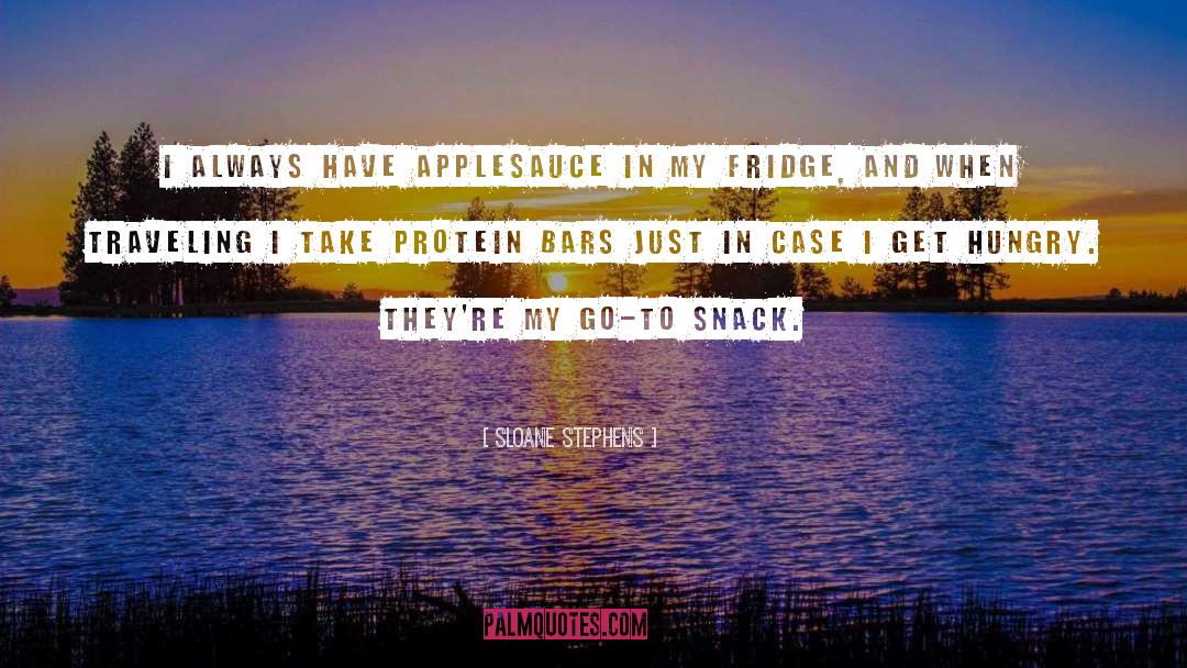 Sloane Stephens Quotes: I always have applesauce in