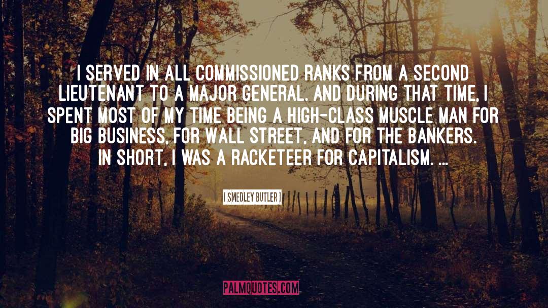 Smedley Butler Quotes: I served in all commissioned