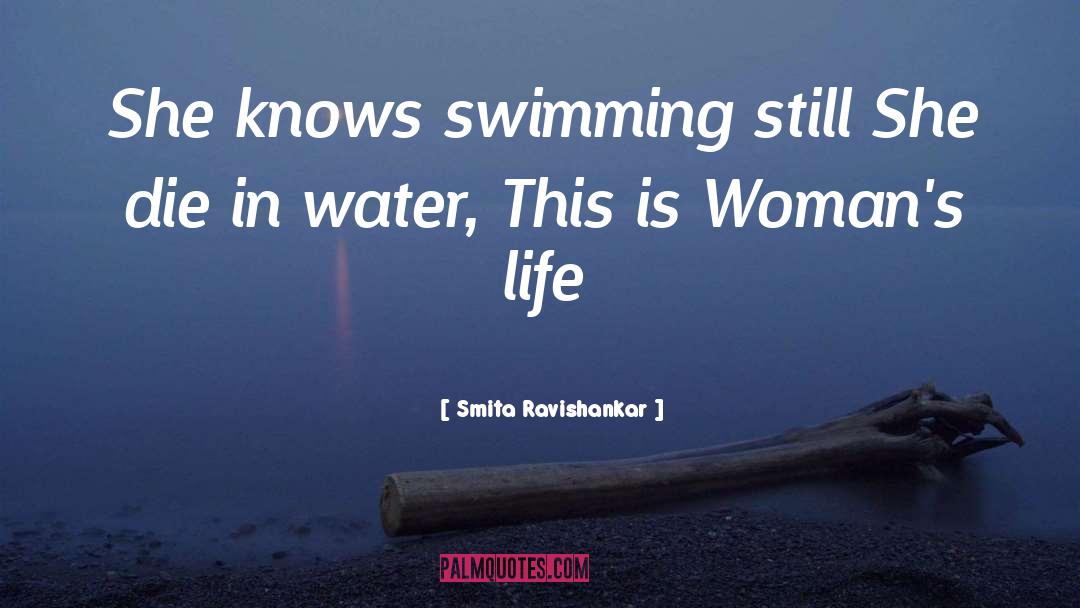 Smita Ravishankar Quotes: She knows swimming still She