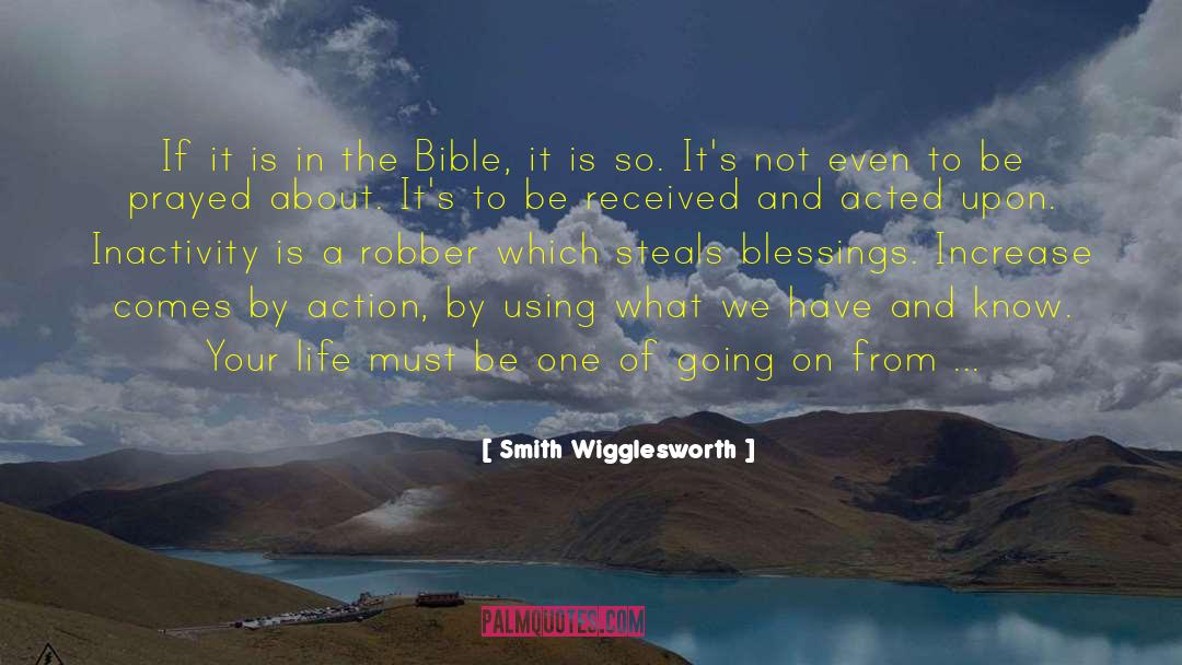 Smith Wigglesworth Quotes: If it is in the