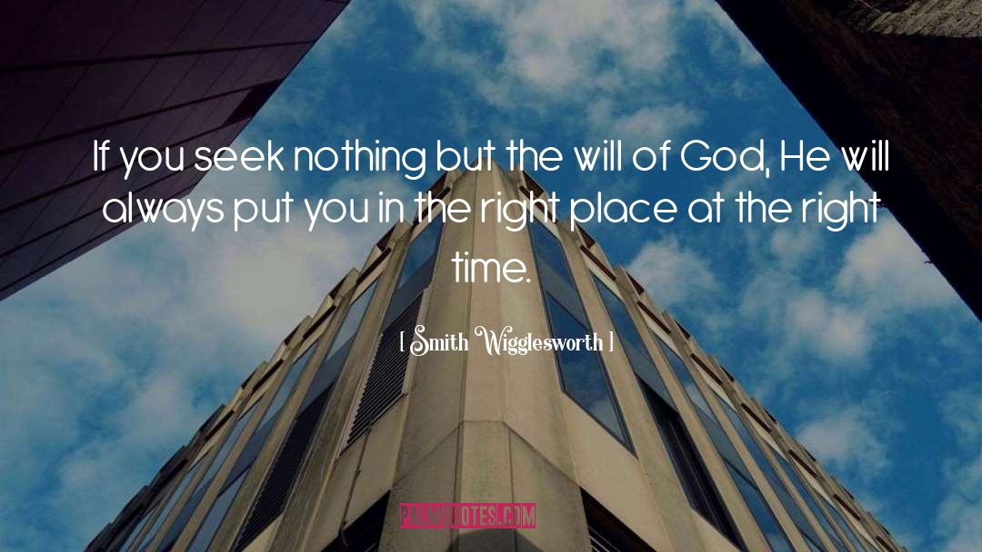 Smith Wigglesworth Quotes: If you seek nothing but