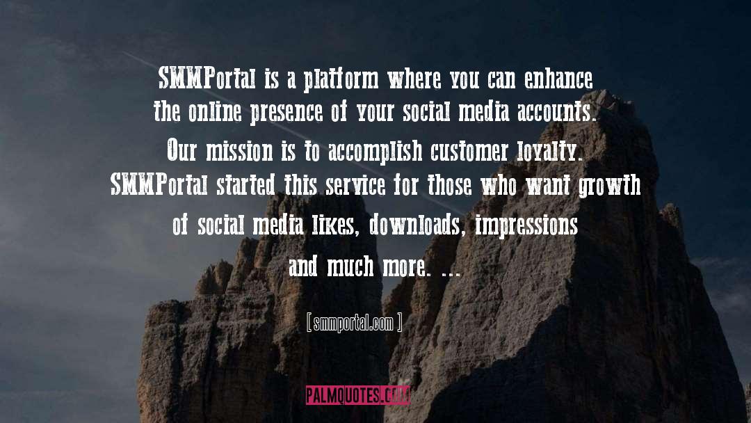 Smmportal.com Quotes: SMMPortal is a platform where