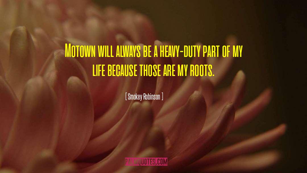 Smokey Robinson Quotes: Motown will always be a