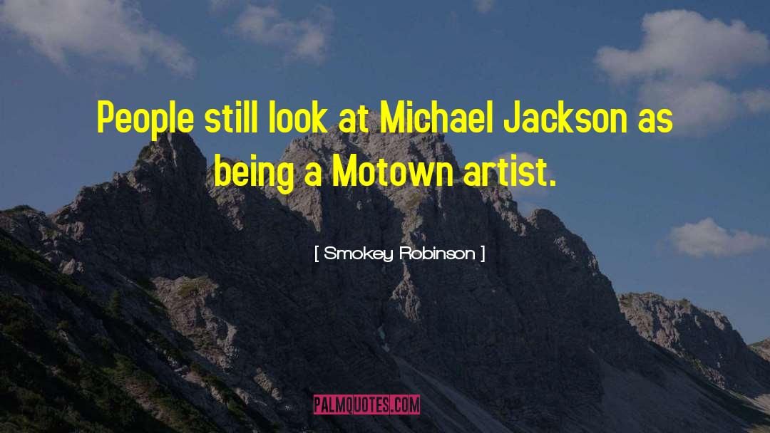 Smokey Robinson Quotes: People still look at Michael