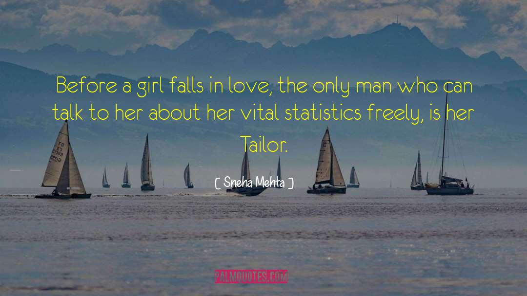 Sneha Mehta Quotes: Before a girl falls in