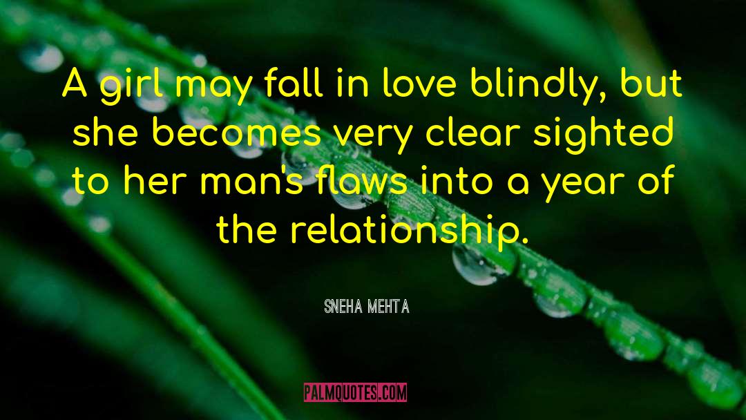 Sneha Mehta Quotes: A girl may fall in